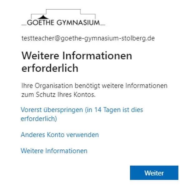 Anmeldefenster am PC: „Weitere Informationen erforderlich“ mit der Schaltfläche Weiter